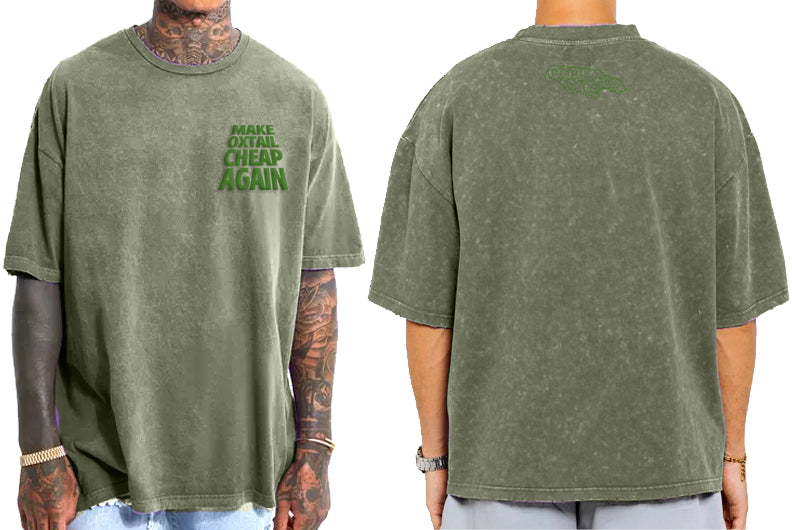 MAKE OXTAIL CHEAP AGAIN TSHIRT - GREEN